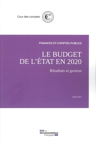 Emprunter Le budget de l'Etat - Résultats et gestion . Avril 2021 livre