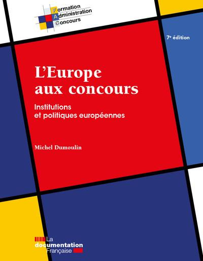 Emprunter L'Europe aux concours. Institutions et politiques européennes, 7e édition livre