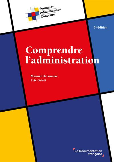 Emprunter Comprendre l'administration. 3e édition livre