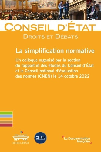 Emprunter La simplification normative. Un colloque organisé par le Conseil d'Etat et le Conseil national d'éva livre