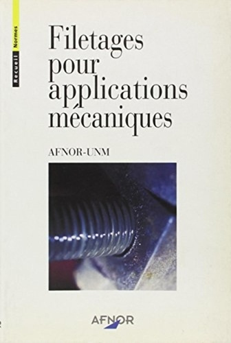 Emprunter FILETAGES POUR APPLICATIONS MECANIQUES livre
