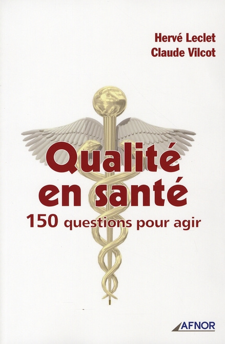 Emprunter QUALITE EN SANTE. 150 QUESTIONS POUR AGIR livre