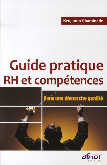 Emprunter GUIDE PRATIQUE RH ET COMPETENCES. DANS UNE DEMARCHE QUALITE livre
