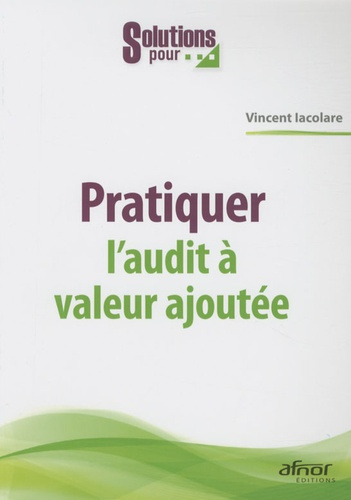 Emprunter PRATIQUER L'AUDIT A VALEUR AJOUTEE livre