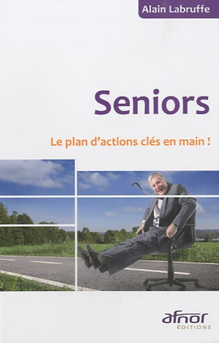 Emprunter SENIORS. LE PLAN D'ACTIONS CLES EN MAINS ! livre