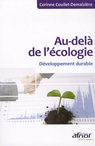 Emprunter AU-DELA DE L'ECOLOGIE. DEVELOPPEMENT DURABLE livre