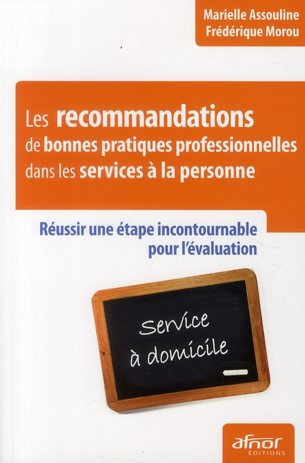 Emprunter LES RECOMMANDATIONS DE BONNES PRATIQUES PROFESSIONNELLES DANS LES SERVICES A LA PERSONNE livre