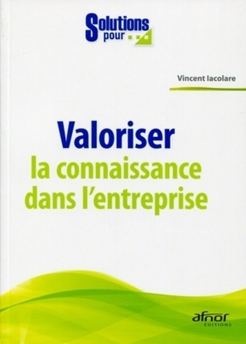 Emprunter VALORISER LA CONNAISSANCE DANS L'ENTREPRISE livre