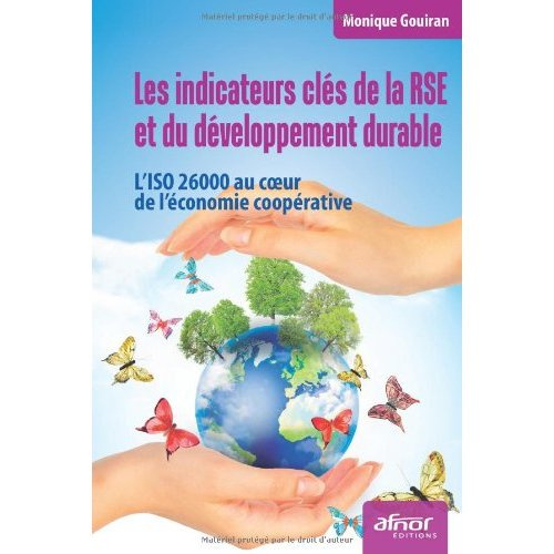 Emprunter LES INDICATEURS CLES DE LA RSE ET DU DEVELOPPEMENT DURABLE. L'ISO 26000 AU COEUR DE L'ECONOMIE COOPE livre