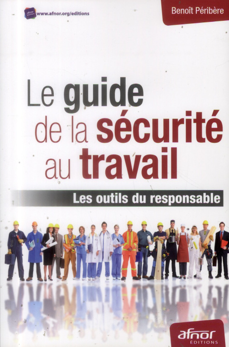 Emprunter LE GUIDE DE LA SECURITE AU TRAVAIL livre