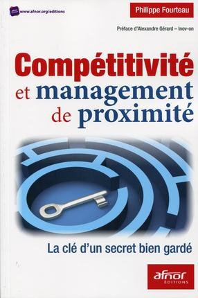 Emprunter COMPETITIVITE ET MANAGEMENT DE PROXIMITE LA CLE D UN SECRET BIEN GARDE livre