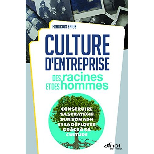 Emprunter Culture d'entreprise - Des racines et des hommes livre