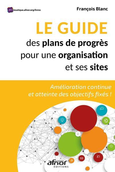 Emprunter Le guide des plans de progrès pour une organisation et ses sites livre