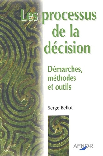 Emprunter LES PROCESSUS DE LA DECISION - DEMARCHESMETHODES ET OUTILS livre