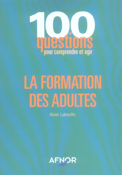 Emprunter LA FORMATION DES ADULTES livre