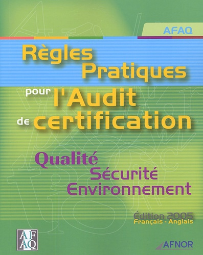 Emprunter REGLES PRATIQUES POUR L'AUDIT DE CERTIFICATION-QUALITE SECURITE ENVIRONNEMENT livre