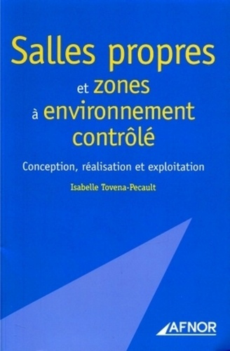 Emprunter SALLES PROPRES ET ZONES A ENVIRONNEMENT CONTROLE. CONCEPTIONREALISATION ET EXPLOITATION livre