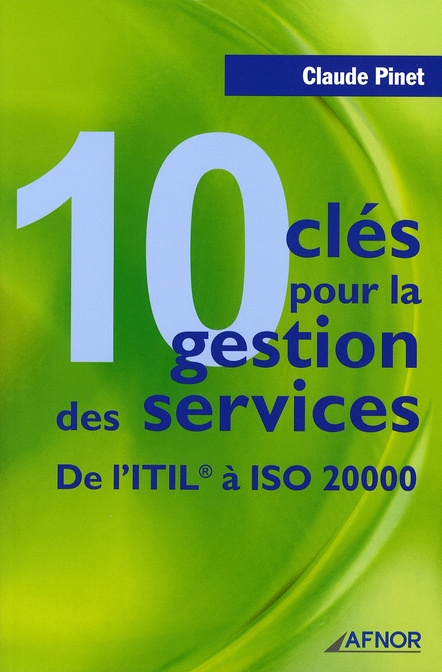 Emprunter 10 CLES POUR LA GESTION DES SERVICES. DE L'ITIL A ISO 20000 livre