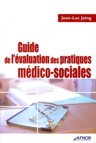 Emprunter GUIDE DE L'EVALUATION DES PRATIQUES MEDICO-SOCIALES livre