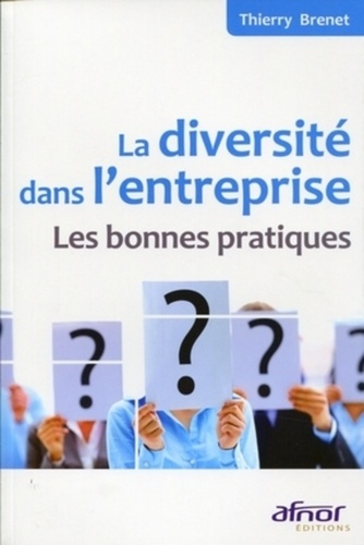 Emprunter LA DIVERSITE DANS L'ENTREPRISE. LES BONNES PRATIQUES livre