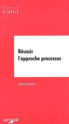 Emprunter REUSSIR L'APPROCHE PROCESSUS livre