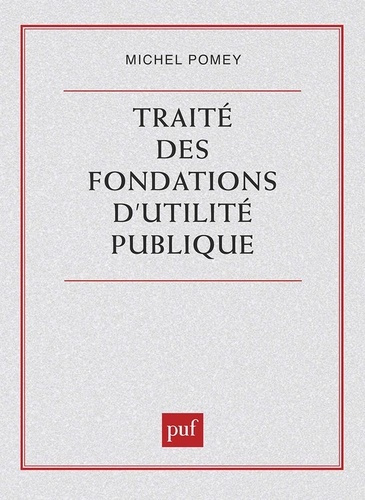 Emprunter Traité des fondations d'utilité publique livre