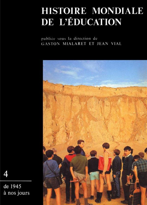Emprunter Histoire mondiale de l'éducation. Tome 4, De 1945 à nos jours livre