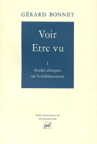 Emprunter VOIR-ETRE VU. Tome 1, Etudes cliniques sur l'exhibitionisme livre