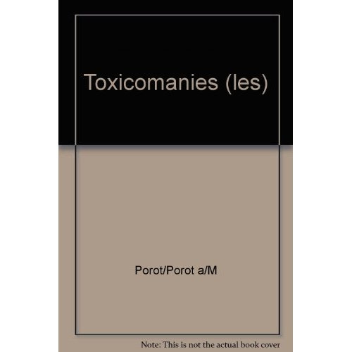 Emprunter TOXICOMANIES (LES) livre