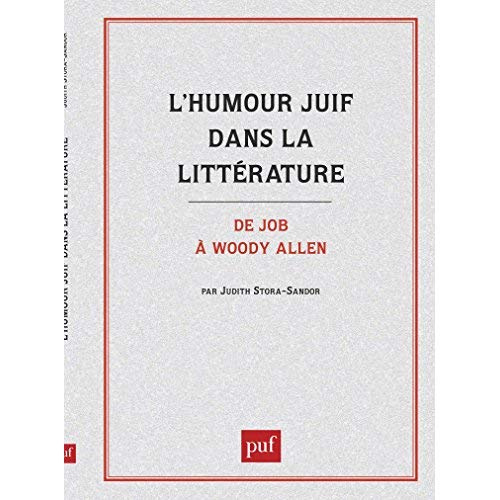Emprunter L'HUMOUR JUIF DANS LA LITTERATURE. DE JOB A WOODY ALLEN livre