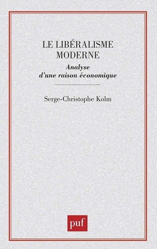 Emprunter Le Libéralisme moderne. Analyse d'une raison économique livre
