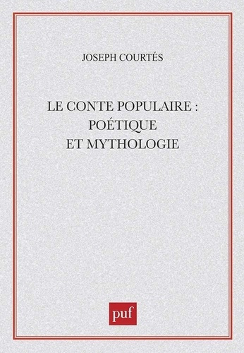 Emprunter Le Conte populaire. Poétique et mythologie livre