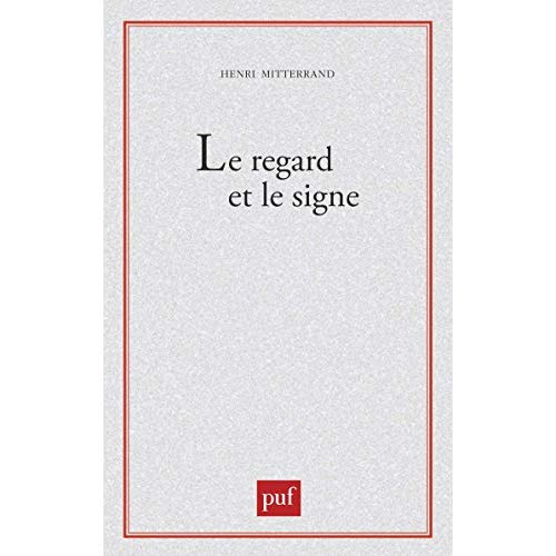 Emprunter Le Regard et le signe. Poétique du roman réaliste et naturaliste livre