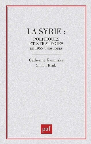 Emprunter LA SYRIE.POLITIQUES ET STRATEGIES livre
