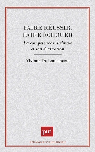 Emprunter FAIRE REUSSIR FAIRE ECHOUER. La compétence minimale et son évaluation livre