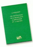 Emprunter Les Institutions de la France sous la Révolution et l'Empire livre