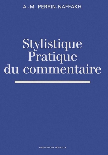 Emprunter Stylistique, pratique du commentaire livre