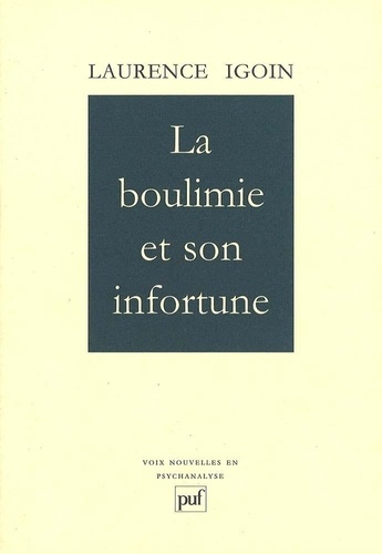 Emprunter LA BOULIMIE ET SON INFORTUNE livre