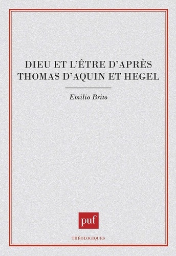 Emprunter Dieu et l'être d'après Thomas d'Aquin et Hegel livre