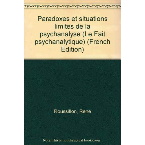 Emprunter Paradoxes et situations limites de la psychanalyse livre
