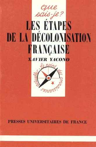 Emprunter Les étapes de la décolonisation française. 6e édition livre