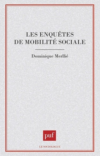 Emprunter Les enquêtes de mobilité sociale livre