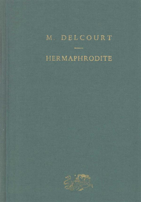 Emprunter Hermaphrodite. Mythes et rites de la bisexualité dans l'Antiquité classique livre