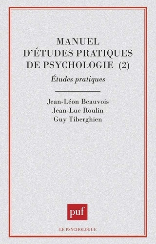 Emprunter Manuel d'études pratiques de psychologie. Tome 2, Etudes pratiques livre