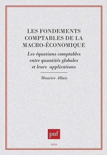 Emprunter Les fondements comptables de la macro-économique. Les équations comptables entre quantités globales livre