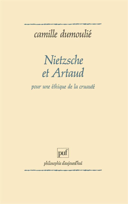 Emprunter Nietzsche et Artaud. Pour une éthique de la cruauté livre