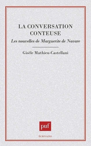 Emprunter La conversation conteuse. Les nouvelles de Marguerite de Navarre livre
