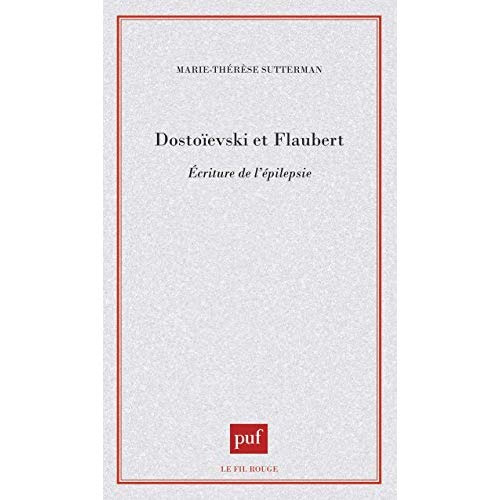 Emprunter Dostoïevski et Flaubert. Écritures de l'épilepsie livre