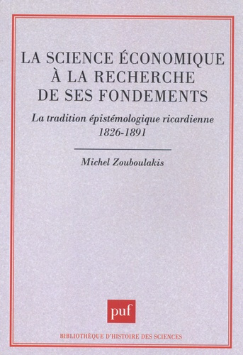 Emprunter La science économique à la recherche de ses fondements. La tradition épistémologique ricardienne (18 livre