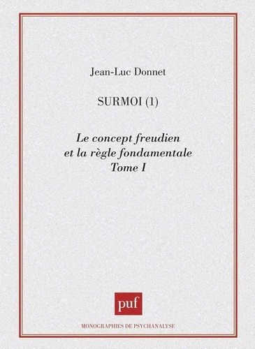 Emprunter SURMOIS. Tome 1, Le concept freudien et la règle fondamentale livre